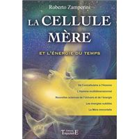 La cellule Mère et l'énergie du temps