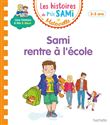 Les histoires de P'tit Sami Maternelle (3-5 ans) : Sami rentre à l'école