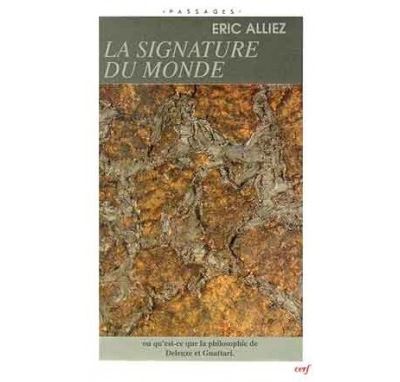 La Signature du monde ou Qu'est-ce que la philosophie de Deleuze et Guattari?