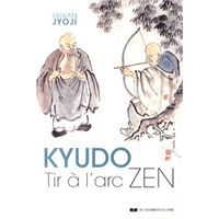 Le Kyûdô Art Sacré De Léveil - 