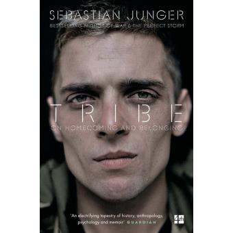 Tribe On homecoming and belonging - Poche - Sebastian Junger - Achat ...