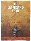 Le Bandard Fou 30*40