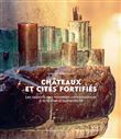 Châteaux et cités fortifiés. Colloque international