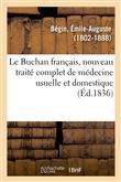 Le Buchan français, nouveau traité complet de médecine usuelle et domestique