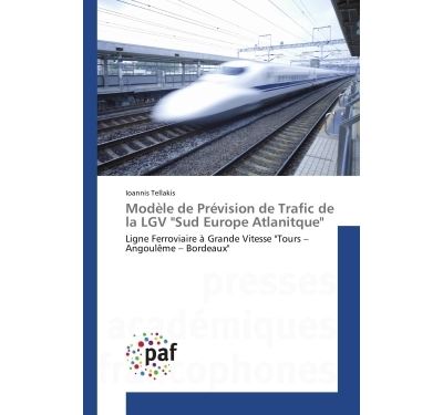 Modele de prevision de trafic de la lgv sud europe atlanitq