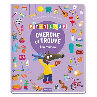 Cherche et trouve des tout-petits - p'tit loup - à la maison
