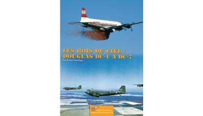 Les rois du ciel douglas DC-1 à DC-7