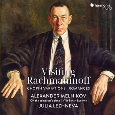 Visiting Rachmaninoff : Chopin Variations - Romances