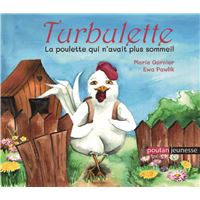 Turbulette la poulette qui n’avait plus sommeil