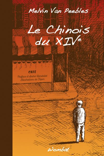 Le Chinois du XIVème siecle - Melvin Van Peebles - broché