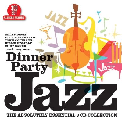 Dinner Party Jazz The Absolutely Essential 3 CD Collection