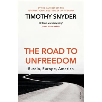 The Road to Unfreedom