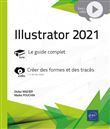 Illustrator 2021 - Complément vidéo : Créer des formes et des tracés