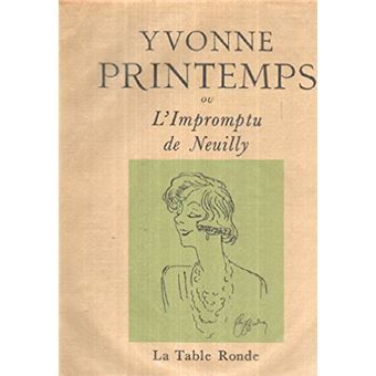 Yvonne Printemps ou L'Impromptu de Neuilly
