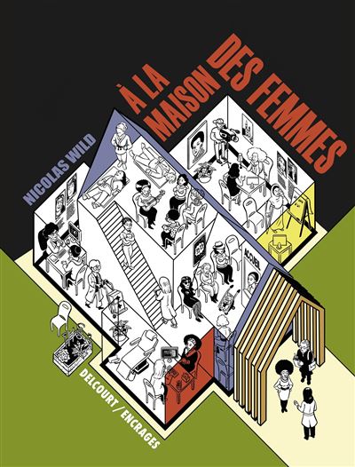 À la Maison des femmes - Nicolas Wild - cartonné