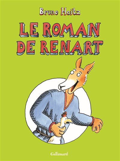 Le Roman de Renart - Bruno Heitz - broché