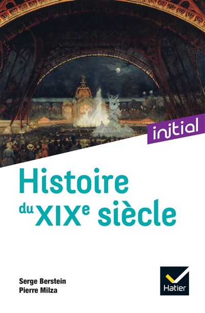 Initial - Histoire du XIXe siècle - Nouvelle - Serge Berstein - broché