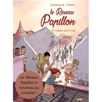 Le Réseau Papillon - Tome 5 - L'espion parmi nous - 1