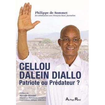 Cellou Dalein Diallo Predateur Ou Patriote Broche Philippe De Sommet Niccolo Rinaldi Achat Livre Fnac