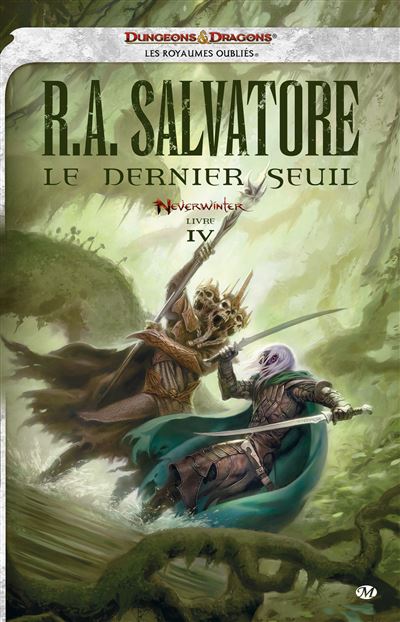 Neverwinter, T4 : Le Dernier Seuil - R.A. Salvatore - broché