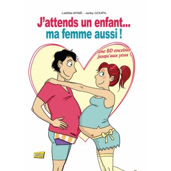 J'attends un enfant, ma femme aussi - 1
