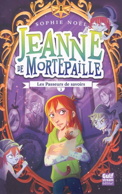 Jeanne de mortepaille,2:les passeurs de savoir