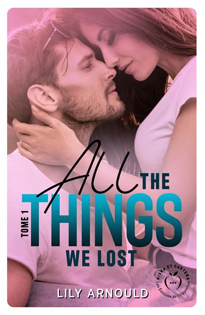 All the things we lost - Lily Arnould - broché