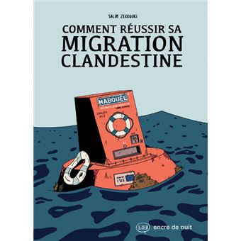 Comment réussir sa migration clandestine
