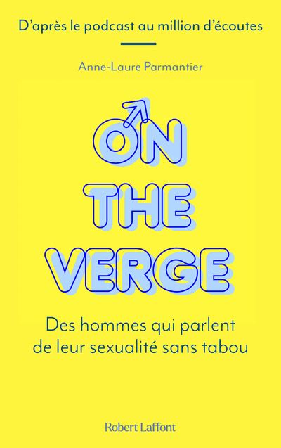 On the Verge - Des hommes qui parlent de leur sexualité sans tabou - Anne-Laure Parmantier - broché