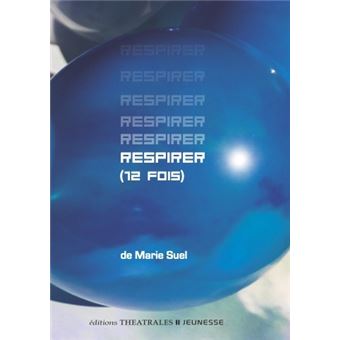 Respirer (douze fois)