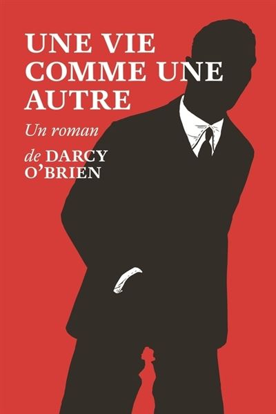 Une vie comme une autre - Darcy O'Brien - broché