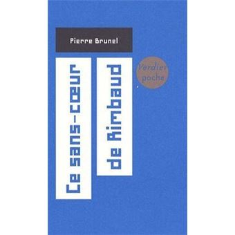 Ce sans-coeur de Rimbaud - 1