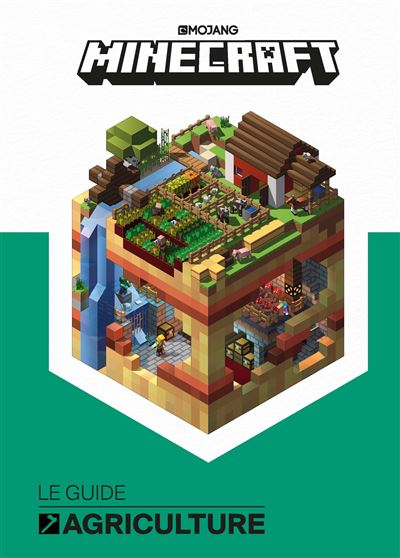 Minecraft le guide officiel de l'agriculture