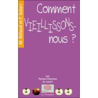 Comment (et pourquoi) vieillissons-nous?