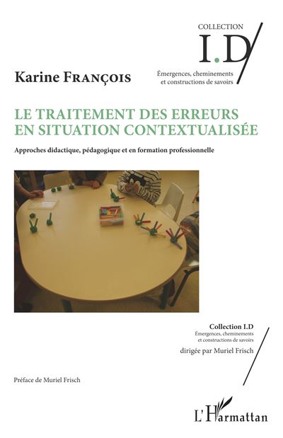 Le traitement des erreurs en situation contextualisée - Karine François - broché