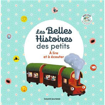 Les Belles histoires des petits à lire et à écouter - Recueil