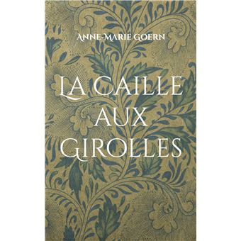La Caille aux Girolles