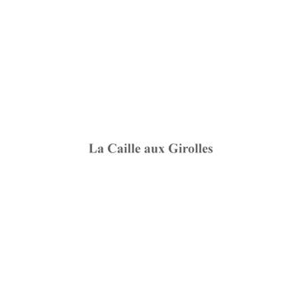 La Caille aux Girolles