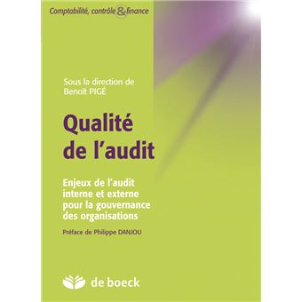 Qualité De L'audit Enjeux De L'audit Interne Et Externe Pour La ...