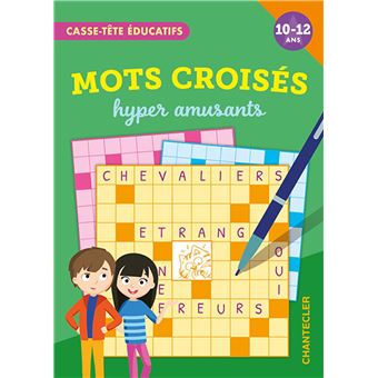 Mots croisés hyper amusants (10-12 a.)