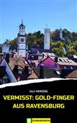 VERMISST: GOLD-FINGER AUS RAVENSBURG