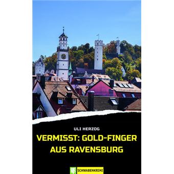 VERMISST: GOLD-FINGER AUS RAVENSBURG