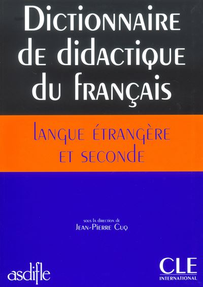 Dictionnaire didactique du français langue étrangère et seconde