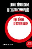 L'école républicaine ou l'histoire manipulée
