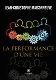 La performance d'une vie