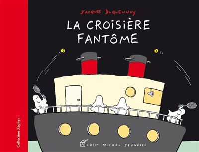 La Croisière fantôme - Jacques Duquennoy - broché