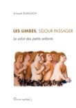 Les limbes, séjour passager