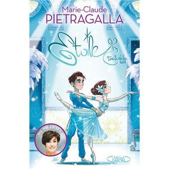 Etoile Tome 3 Le Feu Sacre Marie Claude Pietragalla Broche Achat Livre Fnac