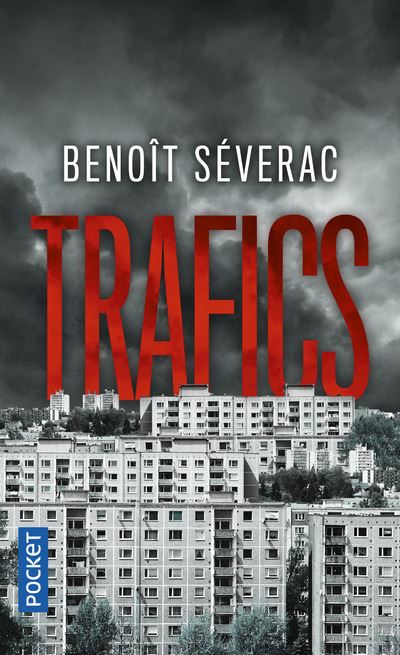 Trafics - Benoît Séverac - Poche