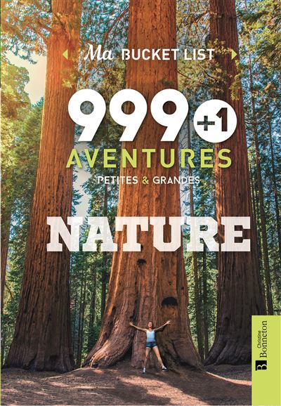 999 + 1 aventures petites & grandes NATURE - Kath Stathers - relié